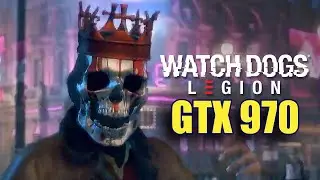 Watch Dogs Legion GTX 970 | 1080p - Low - Medium - High - Very High - Ultra | FRAME-RATE TEST