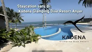 Glamping di Kadena Glamping Dive Resort Anyer Beach bersama Cia