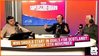 WHO SHOULD START IN GOALS FOR SCOTLAND?  | THURSDAY 13TH NOVEMBER