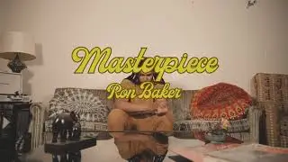 Ron Baker - Masterpiece (Official Music Video)