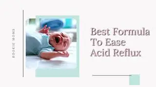 The Best Formula for Reflux  + tips to ease Acid Reflux