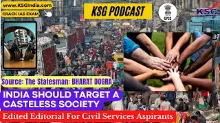 KSG Podcast | India should target a casteless society #upsc  #currentaffairstoday #prelims