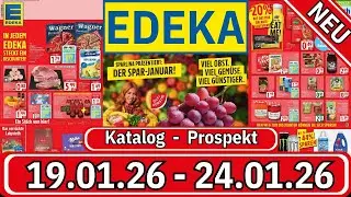 🛒 Edeka Prospekt 19.01. - 24.01.2026! | Aktuelle Angebote im &Uuml;berblick! 🔍