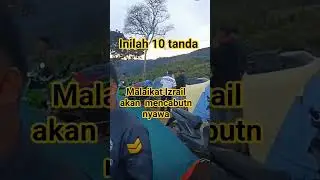 inilah 10 tanda malaikat Izrail akan mencabut nyawa #motivasidiri #motivation