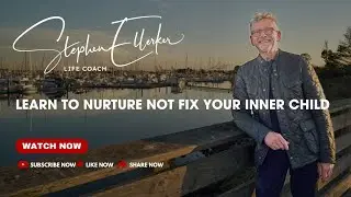 Learn to nurture not fix your inner child