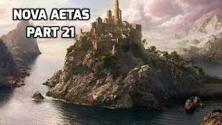 Nova Aetas Part 21 Another Faction Falls!