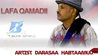 New Oromo Music Lafa Qamadii  Darrasaa Habtaamu #africanmusic #culture #ethiopian music #Oromo music