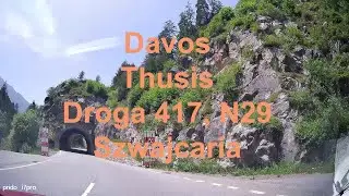 🇨🇭 Davos - Thusis, Szwajcaria. Droga 417, N29.