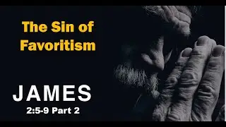 James 2:5-9, Pastor Scott Mitchell, part 2