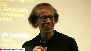Colloque Centenaire Frantz Fanon / Discussion avec Rico Speight, Rediscovering Fanon