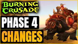 TBC Phase 4 Changes and New Things