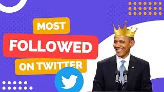 Top 10 Most Followed Accounts on Twitter 2022
