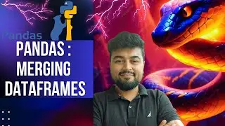 #126 Python Tutorial for Beginners | MERGING in Pandas Dataframes | Hindi