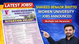 Shaheed Benazir Bhutto Women University Jobs 2026 | SBBWU Peshawar Latest Vacancies | Classified PK
