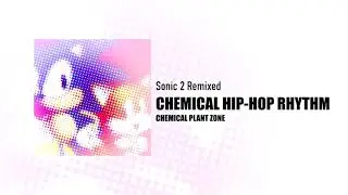 Sonic 2 Remixed - Chemical Hip Hop Rhythm | MaxieDaMan Archives