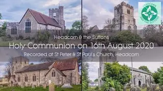 Holy Communion for Sunday 16th August 2020
