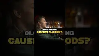 Cloud Seeding Causing Floods? 😳