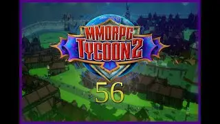 MMORPG TYCOON 2 &ndash; S2E56 &ndash; Neue Monsterf&auml;higkeiten