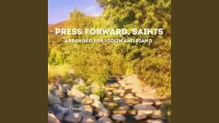 Press Forward, Saints - Arranged for Violin and Piano