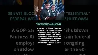 🏛️ SHUTDOWN STANDOFF &mdash; SENATE BLOCKS PAY FOR &ldquo;ESSENTIAL&rdquo; WORKERS! #news #politics #congress #shorts