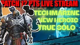PATCH 12 PTS - TECHMARINE IS HERE! Testing & True Solo | Space Marine 2 | Ask questions
