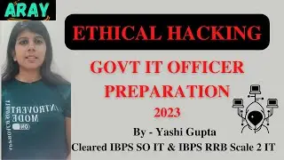 Ethical Hacking | IT Officer Government Exam | Questions for  IT Govt exam | IBPS SO 2023 | ARAY