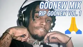GOONEW MIX 🕊 RIP GOON RICH Vol. 1 | Best Songs ft. Lil Dude + Smooth Transitions