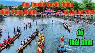 Đua thuyền truyền thống thôn Trung Chánh,xã Lộc An 2025,độ phá
