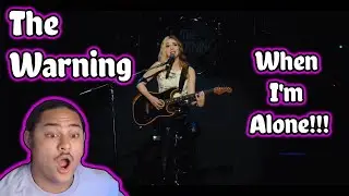 The Warning - When I'm Alone REACTION!!!