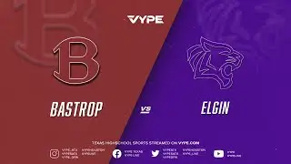 7:30PM - Football: Bastrop vs. Elgin