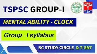 TSPSC : GROUP - 1 || Mental Ability - Clock  || 16.06.2022 ||  Ravipal Reddy