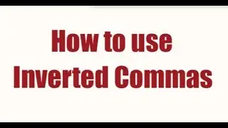 How to use inverted commas