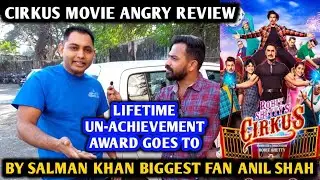 Cirkus Movie ANGRY Review | By Salman Khan Biggest Fan | Anil Shah | Ranveer Singh | Rohit Shetty