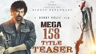 #MEGA158 - Title Teaser | Mega Star Chiranjeevi | Bobby Kolli | KVN Productions | Nakshatra Daily