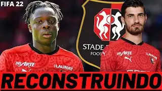 RECONSTRUINDO O STADE RENNES FC! FIFA 22 - MODO CARREIRA