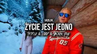 SKOLIM - Życie Jest Jedno (Tr!Fle & LOOP & Black Due REMIX)