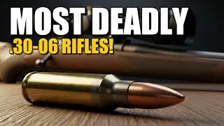 The Most DEADLY .30-06 Rifles Ever Made (Better Than New Models?)