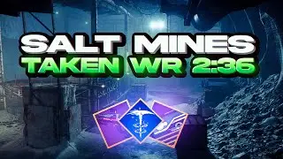 Solo Ops Salt Mines (Taken) WR 2:36