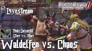 [Bloodbowl 2] DBBL Finale Saison 16 - Comoderation Suaron / Live&uuml;bertragung   [German/Deutsch]