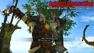 Dismantling Uruk Outposts — Middle-Earth: Shadow of War