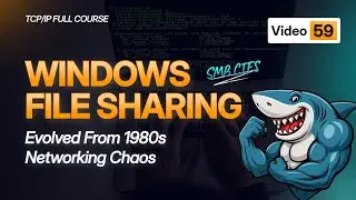 Windows File Sharing Tutorial | SMB CIFS Protocol Systems | TCP/IP Course 2025 - #Video59