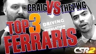 TOP 3 FERRARIS IN CSR2 | THE 7WG Vs CSRCRAIG!