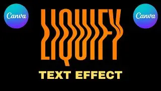 Liquify Text Effect in Canva (Trendy Liquid Typography Tutorial!)