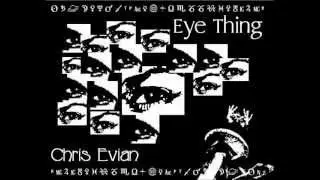 Chris Evian (Eye Thing 2012) - 08.Blind to the Sea