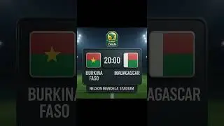 CHAN 2025 | Burkina Faso 🆚 Madagascar | Group B Decider at Nelson Mandela Stadium