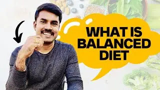 What is Balanced Diet ? Diet Tips Tamil | Sabapathy Muthukumar