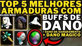Elden Ring  - TOP 5 MELHORES ARMADURAS COM BUFFS DE DANO!! (+ DANO DE SANGRAMENTO +DANO DE MAGIA)!!!