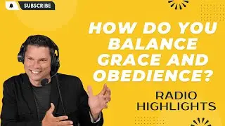How Do You Balance Grace and Obedience? | Andrew Farley
