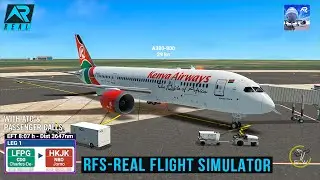 RFS - Real Flight Simulator - Paris to Nairobi||Full Flight|B787||Kenya Airways||FullHD|RealRoute