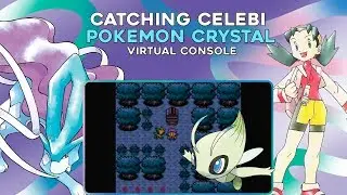 Pokemon Crystal 3DS (VC): Catching CELEBI using the GS BALL